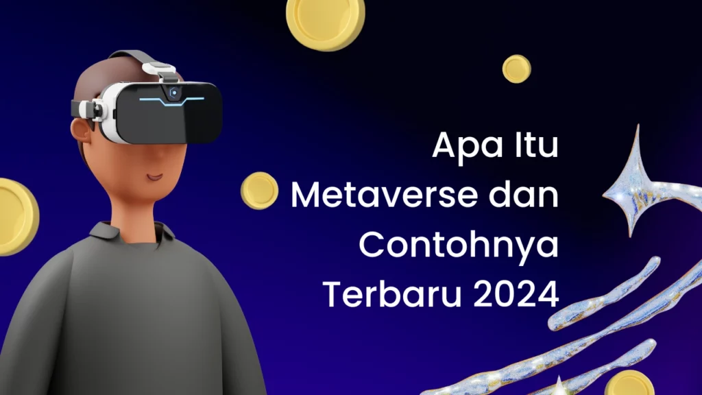 Apa-Itu-Metaverse-dan-Contohnya