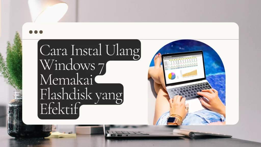 Cara-Instal-Ulang-Windows-7