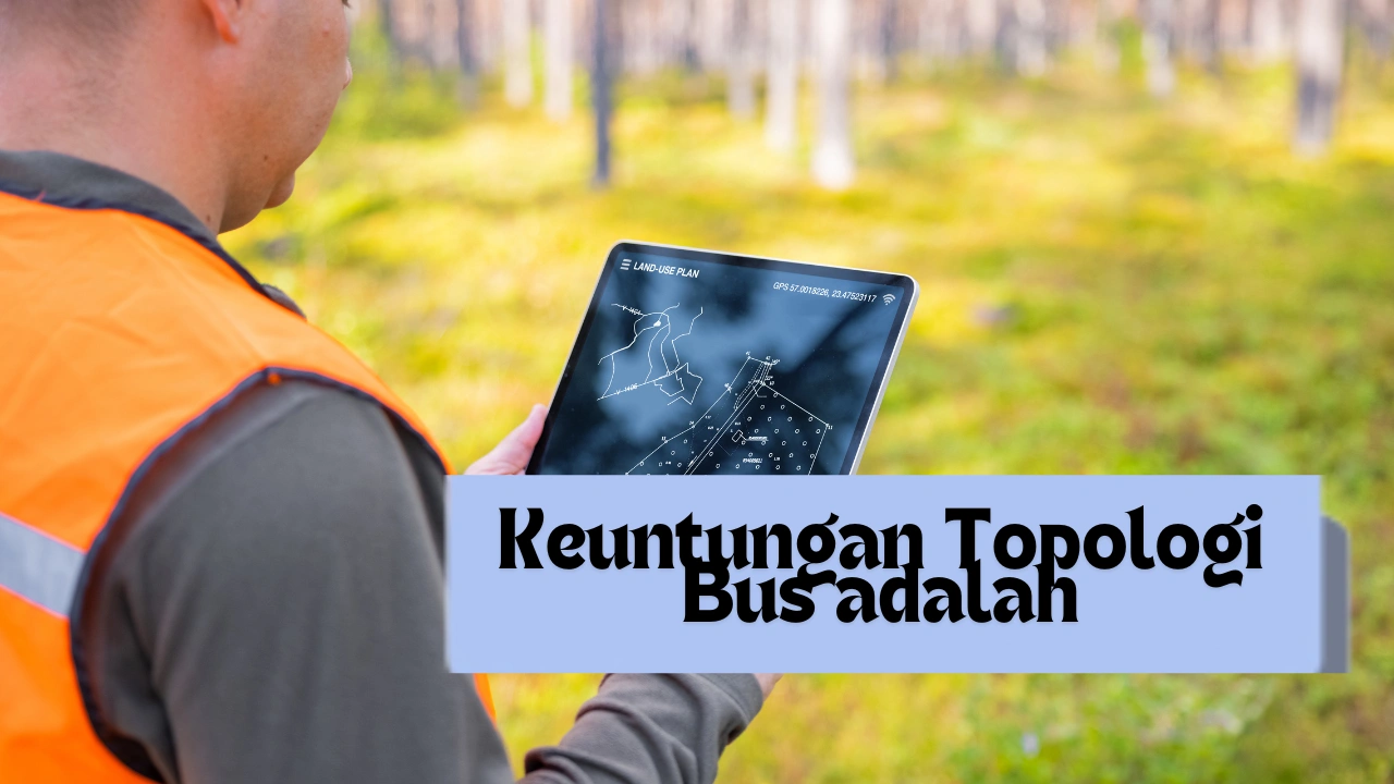 Keuntungan Topologi Bus adalah Efisien dan Kemudahan Penggunaan