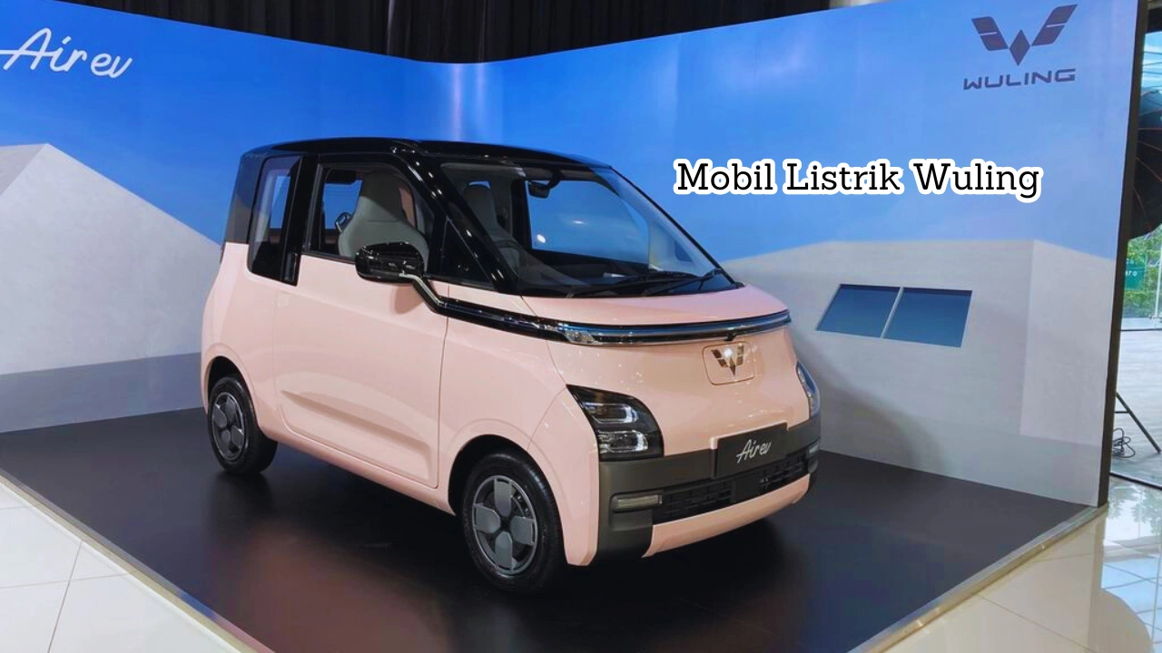 Mobil Listrik Wuling, Mobilitas Ramah Lingkungan