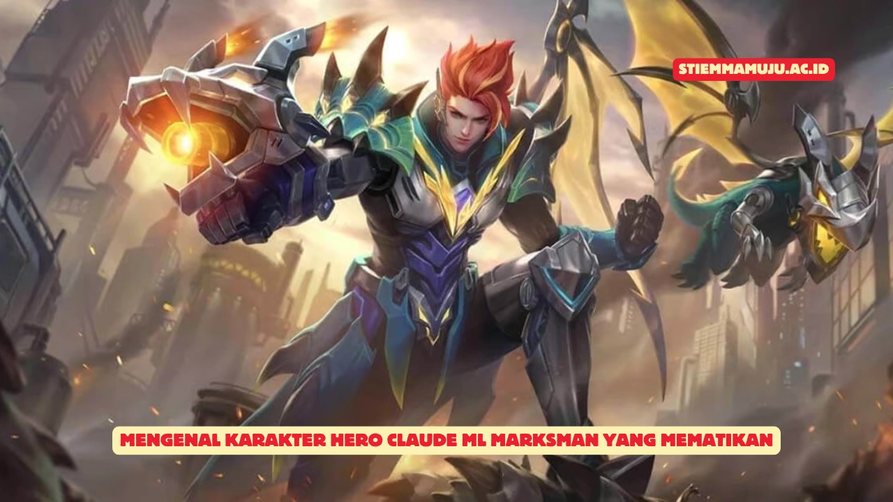 Mengenal Karakter Hero Claude ML Marksman yang Mematikan